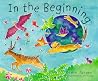 In the Beginning In the Beginning