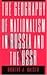 The Geography of Nationalism in Russia and the USSR (Princeton Legacy Library)