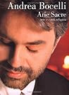 Andrea Bocelli - Arie Sacre: (Sacred Arias) Arie e canti religiosi
