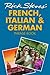 Rick Steves' French, Italian, and German Phrase Book and Dictionary