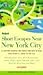Short Escapes Near New York City, 2nd Edition (Fodor's)