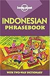 Indonesian Phrasebook (Lonely Planet Phrasebooks)