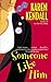 Someone Like Him by Karen Kendall