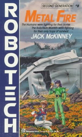 Metal Fire (Robotech: Second Generation, No. 8)