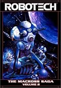 Robotech: The Macross Saga - Volume 2