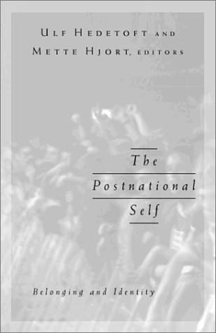 The Postnational Self: Belonging and Identity (Paperback)