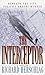 The Interceptor by Richard Herschlag