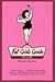 The Fat Girl's Guide to Life by Wendy Shanker The Fat Girl's Guide to Life by Wendy Shanker