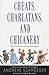 Cheats, Charlatans, and Chi...