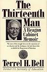 Thirteenth Man: A Reagan Cabinet Memoir