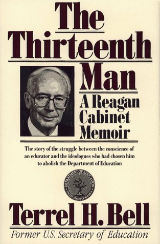 Thirteenth Man: A Reagan Cabinet Memoir (Hardcover)