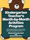 Kindergarten Teacher's Month-By-Month Activities Program Kindergarten Teacher's Month-By-Month Activities Program