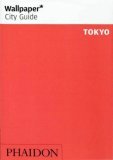 Wallpaper City Guide: Tokyo (Paperback)