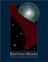 Krypton Nights: Poems (Paris Review Prize in Poetry)
