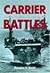 Carrier Battles: Command Decision in Harm's Way