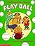 The Berenstain Bears Play Ball