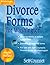 Divorce Forms for Washington: Complete Forms Necessary to Obtain Your Divorce: To Be Used in Conjunction With the Divorce Guide for Washington Complete Fo