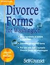 Divorce Forms for Washington: Complete Forms Necessary to Obtain Your Divorce: To Be Used in Conjunction With the Divorce Guide for Washington Complete Fo
