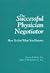 The Successful Physician Negotiator by Steven Babitsky