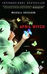 April Witch by Majgull Axelsson