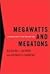Megawatts and Megatons: A T...