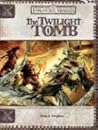 The Twilight Tomb (Forgotten Realms Adventure)
