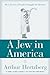 A Jew in America: My Life and A People's Struggle for Identity – A Rabbi's Memoir from the Center of Power and History