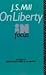 J.S. Mill's On Liberty in Focus (Philosophers in Focus)