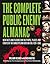 The Complete Public Enemy Almanac by William Helmer