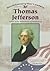 Thomas Jefferson: Author of the Declaration of Independence (Revolutionary War Leaders)