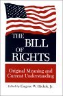 The Bill of Rights: Original Meaning and Current Understanding