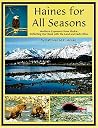 Haines for All Seasons: Northern Exposures from Alaska Reflecting Our Bond to the Land and Each Other