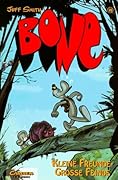 Bone, Bd.10, Kleine Freunde, große Feinde