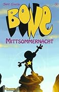 Bone, Bd.9, Mittsommernacht