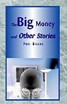 The Big Money and Other Stories