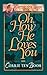 Oh, How He Loves You by Corrie ten Boom