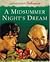 A Midsummer Night's Dream by William Shakespeare A Midsummer Night's Dream by William Shakespeare