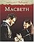 Macbeth by William Shakespeare