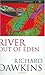 River Out of Eden: A Darwinian View of Life