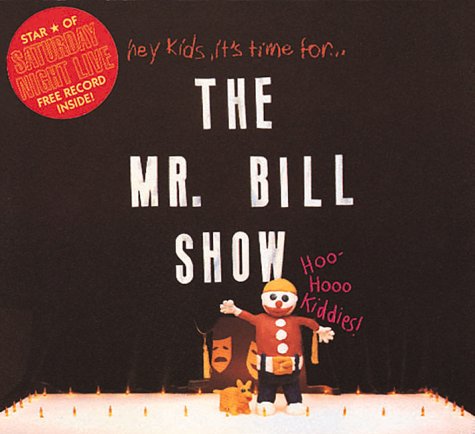 The Mr. Bill Show (Paperback)