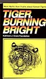 Tiger, Burning Bright: More Myths Than Truths About Korean Tigers