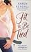 Fit to Be Tied by Karen Kendall Fit to Be Tied by Karen Kendall