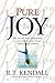 Pure Joy by R.T. Kendall