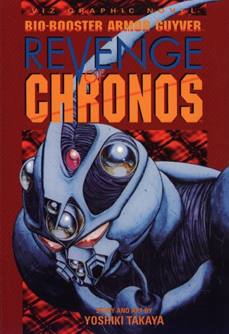 Bio Booster Armor Guyver, Volume 2: Revenge of Chronos (Paperback)