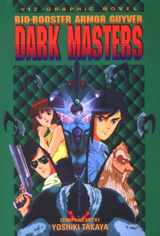 Bio Booster Armor Guyver, Volume 3: Dark Masters (Paperback)