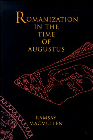 Romanization in the Time of Augustus (Hardcover)