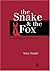 The Snake and the Fox: An I...