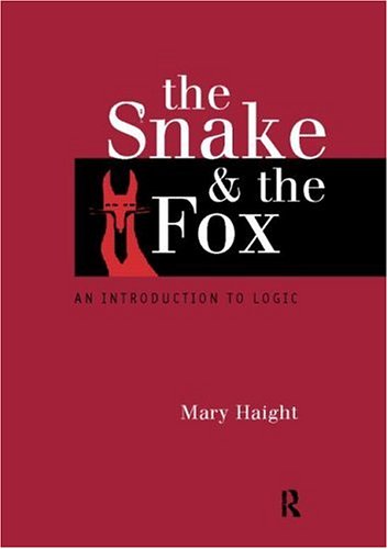 The Snake and the Fox: An Introduction to Logic (Paperback)