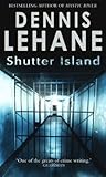 Shutter Island by Dennis Lehane