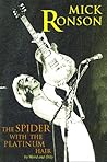 Mick Ronson: The Spider with the Platinum Hair